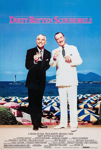 Dirty Rotten Scoundrels © Orion Pictures. All Rights Reserved. Dirty Rotten Scoundrels © Orion Pictures. All Rights Reserved.