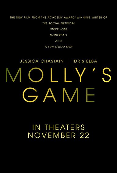 Molly's Game © STX Entertainment. All Rights Reserved. Molly's Game © STX Entertainment. All Rights Reserved.