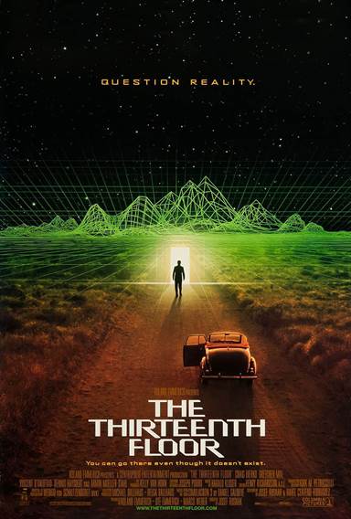 The Thirteenth Floor © Columbia Pictures. All Rights Reserved. The Thirteenth Floor © Columbia Pictures. All Rights Reserved.