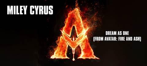 Miley Cyrus Releases New Avatar Song “Dream as One” for Avatar: Fire and Ash