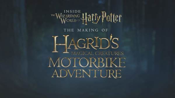 Take a Behind the Scenes Look at the Creation of Hagrid's Magical Creatures Motorbike Adventure