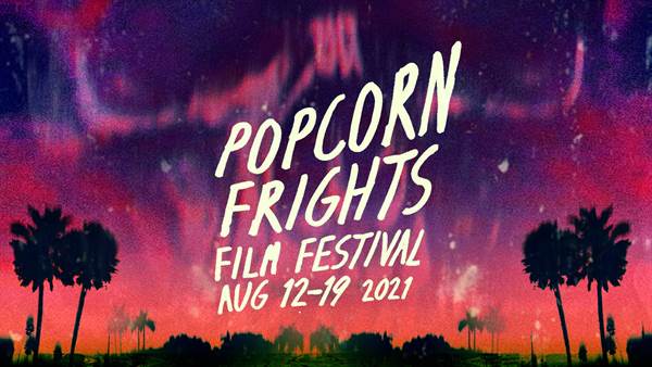 Second Wave of Popcorn Frights Film Festival Lineup Announced