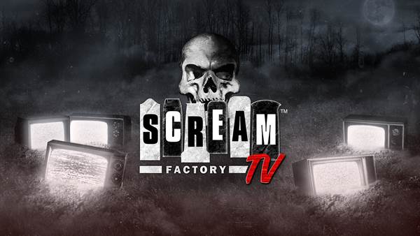 Shout! Factory TV Presents New Free Channel Scream Factory TV