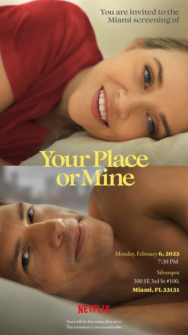 Advanced Screening of Your Place or Mine in Miami - Download Pass Now