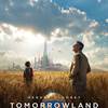 South Floridians Can Win Passes To A Complimentary Advance Screening of Disney's Tomorrowland