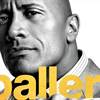 Ballers Film Location Heading to California