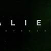Major Spoilers Revealed for Alien: Covenant