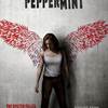 Win Complimentary Passes For Two To An Advance Screening of STX Entertainment’s PEPPERMINT