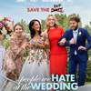 See An Early Virtual Screening of THE PEOPLE WE HATE AT THE WEDDING
