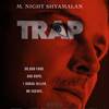 Win Tickets to See M. Night Shyamalan's TRAP