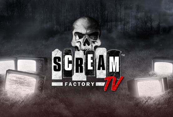 Shout! Factory TV Presents New Free Channel Scream Factory TV