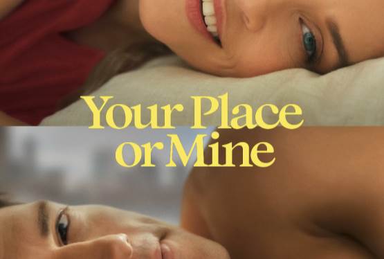 Advanced Screening of Your Place or Mine in Miami - Download Pass Now