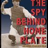 Mo Berg's Eclectic Life in Baseball and Epionage