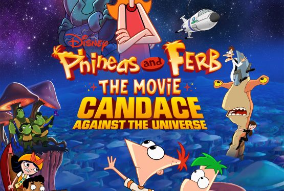 Disney+ Announces Phineas and Ferb The Movie: Candace Against the Universe