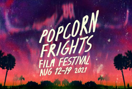 Second Wave of Popcorn Frights Film Festival Lineup Announced