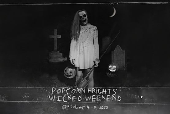 Popcorn Frights Wicked Weekend 2023: A Horror Film Extravaganza!