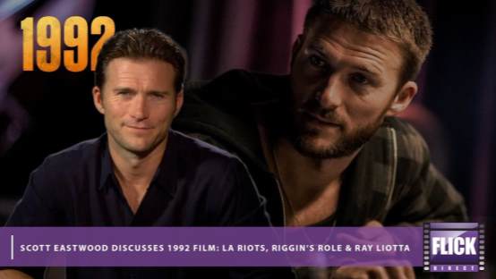 Scott Eastwood Discusses 1992 Film: LA Riots, Riggin's Role & Ray Liotta