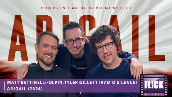 Interview: Exclusive Interview: Directors of Abigail (2024) Talk Monsters & More! on FlickDirect