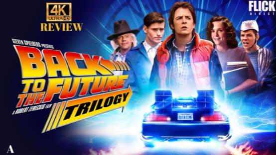 "Great Scott!" Back to the Future 40th Anniversary 4K Is Here!