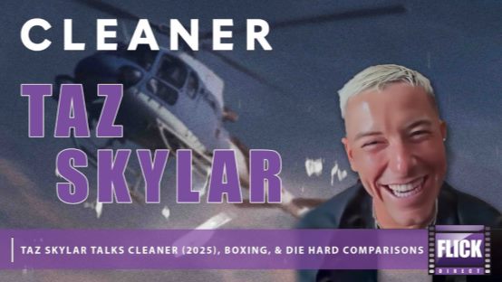 Interview: Taz Skylar Talks Cleaner, Boxing, & Die Hard Comparisons on FlickDirect