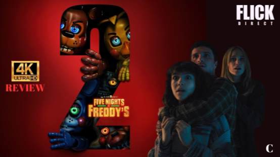 Five Nights at Freddy's 2 4K UHD Review