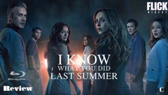 Old Secrets, New Screams – I Know What You Did Last Summer 2025 Blu-ray Review