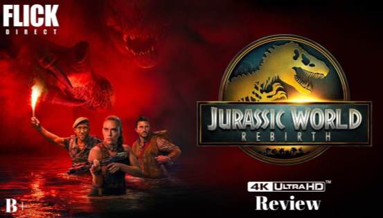 Jurassic World Rebirth 4K UHD Review Stunning Visuals and Extras
