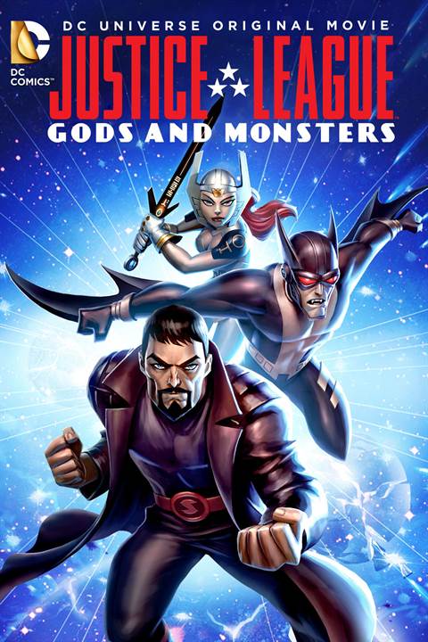 Justice League: Gods and Monsters movie poster