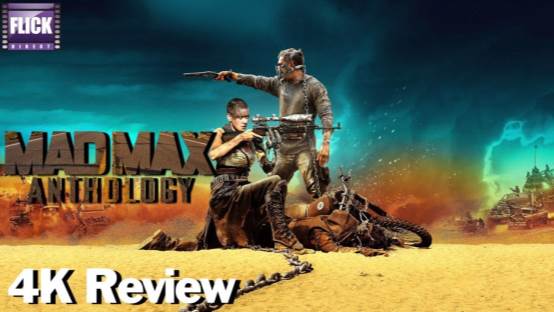 Mad Max Anthology 4K UHD Video Review