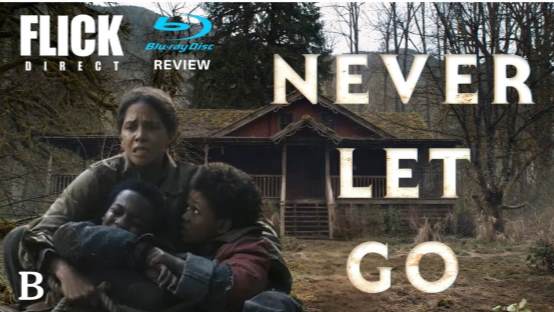 Never Let Go 4K Blu-ray Review: Halle Berry Shines in Horror