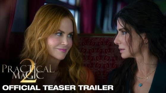 Practical Magic 2 Teaser Reunites the Owens Sisters