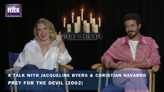 Interview: Jacqueline Byers & Christian Navarro Discuss PREY FOR THE DEVIL on FlickDirect