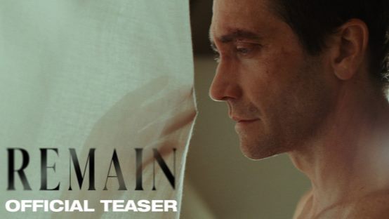 Remain Official Trailer: Jake Gyllenhaal's M. Night Shyamalan Mystery