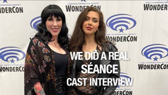 Scared to Death Cast Interview We Did a Real Séance at WonderCon