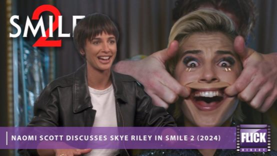 Interview: Naomi Scott Discusses Skye Riley in Smile 2 on FlickDirect