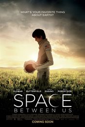 The Space Between Us Movie / Film Review