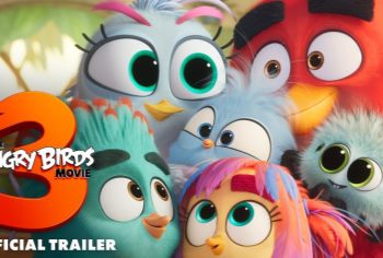 Video: The Angry Birds Movie 3 Official Trailer: One Big Angry Family