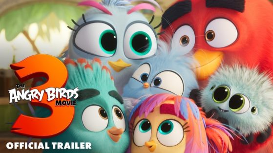 The Angry Birds Movie 3 Official Trailer: One Big Angry Family