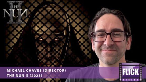 Interview: The Nun II Director Michael Chaves on Conjuring Magic on FlickDirect
