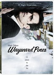 Wayward Pines Physical Media: DVD Review