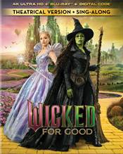Wicked: For Good Physical Media: 4K UHD Review