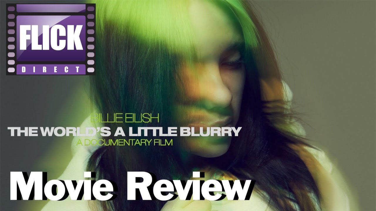 Billie Eilish: The World's A Little Blurry Video Review ...