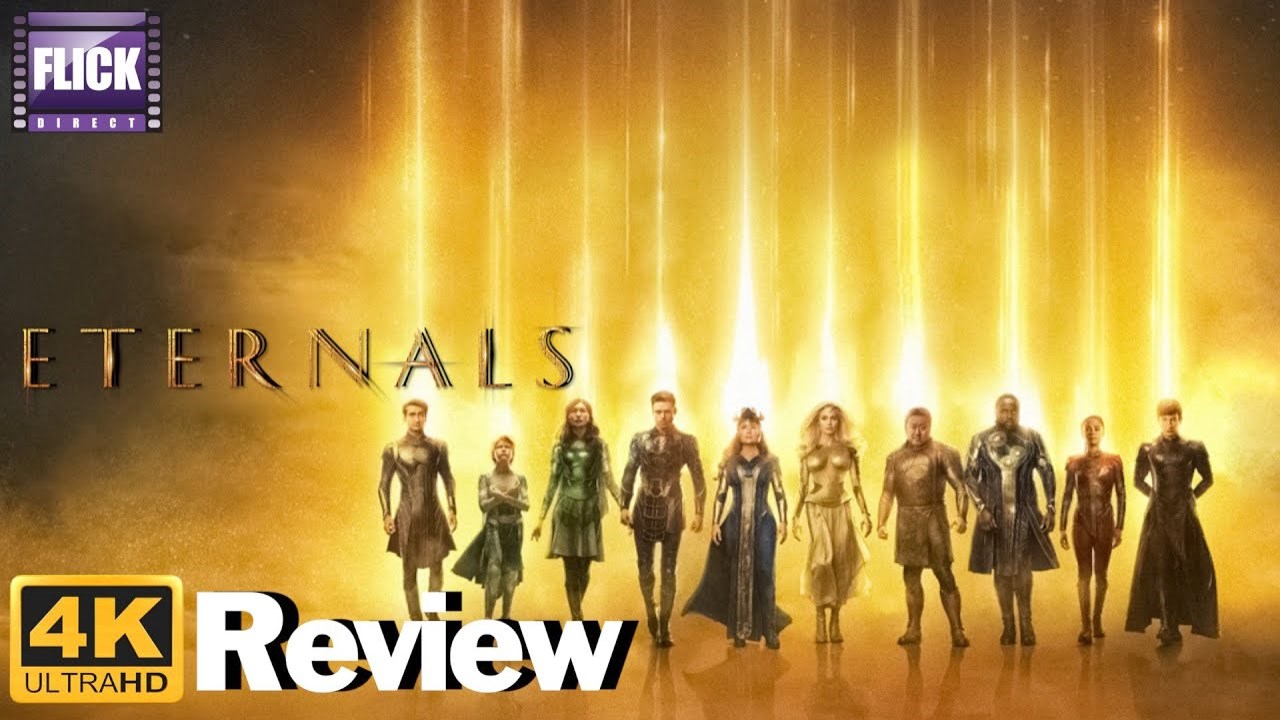 Eternals | 4K Video Review video review