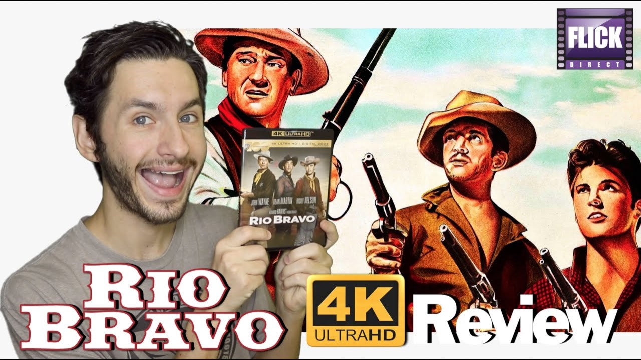 Rio Bravo 4K A Deep Dive into the Western Classic FlickDirect