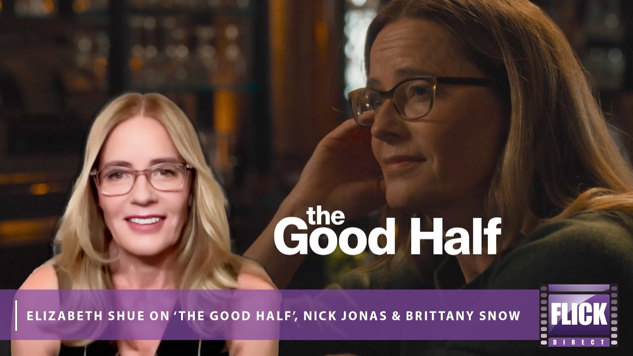 Elizabeth Shue on her role in “The Good Half”, Nick Jonas and Brittany Snow